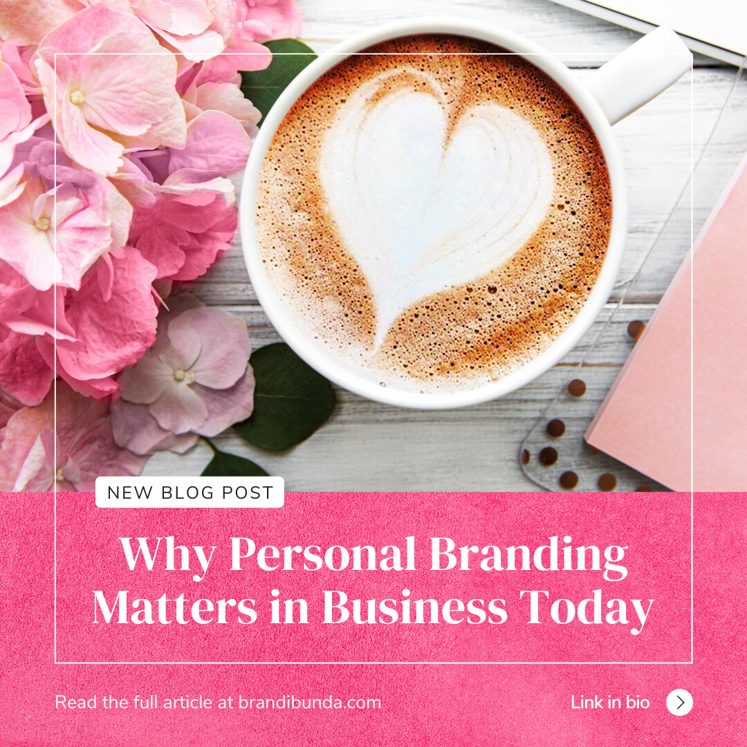 Why Personal Branding Matters In Business Today
