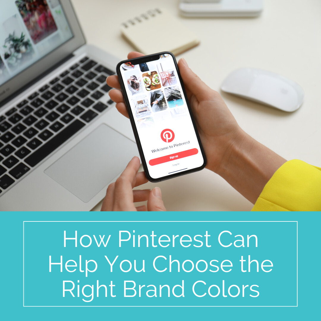 How Pinterest Can Help You Choose the Right Brand Colors