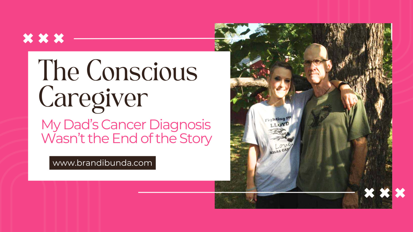 My Dad’s Cancer Diagnosis Wasn’t the End of the Story