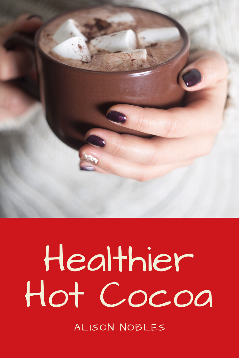 Healthier Hot Cocoa that Tastes Great