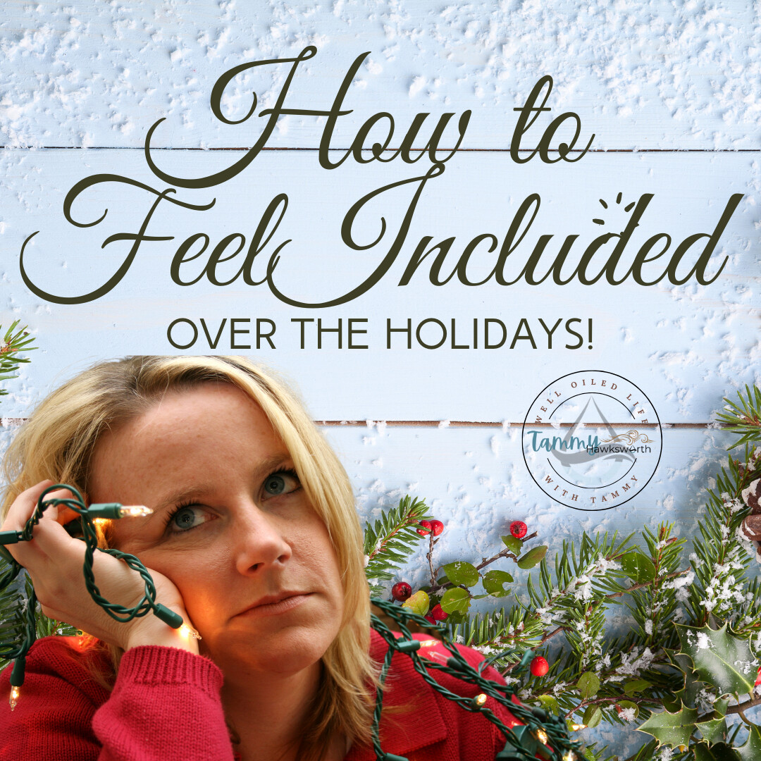 How to feel Included over the holidays!