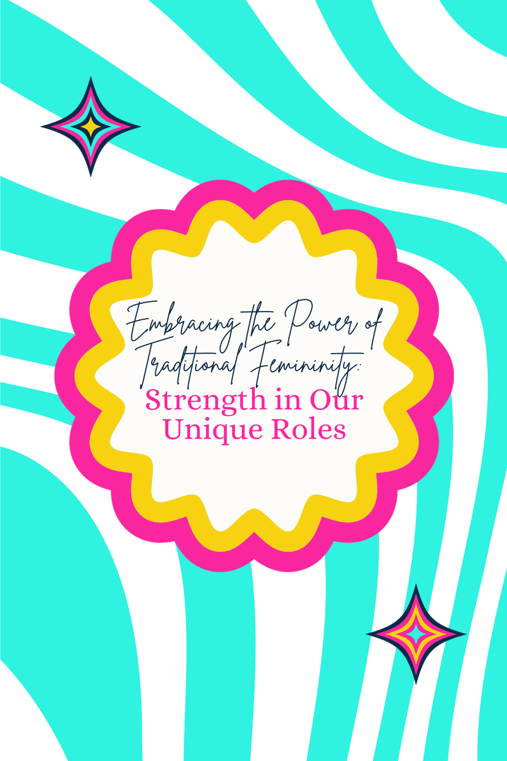 Embracing the Power of Traditional Femininity: Strength in Our Unique Roles