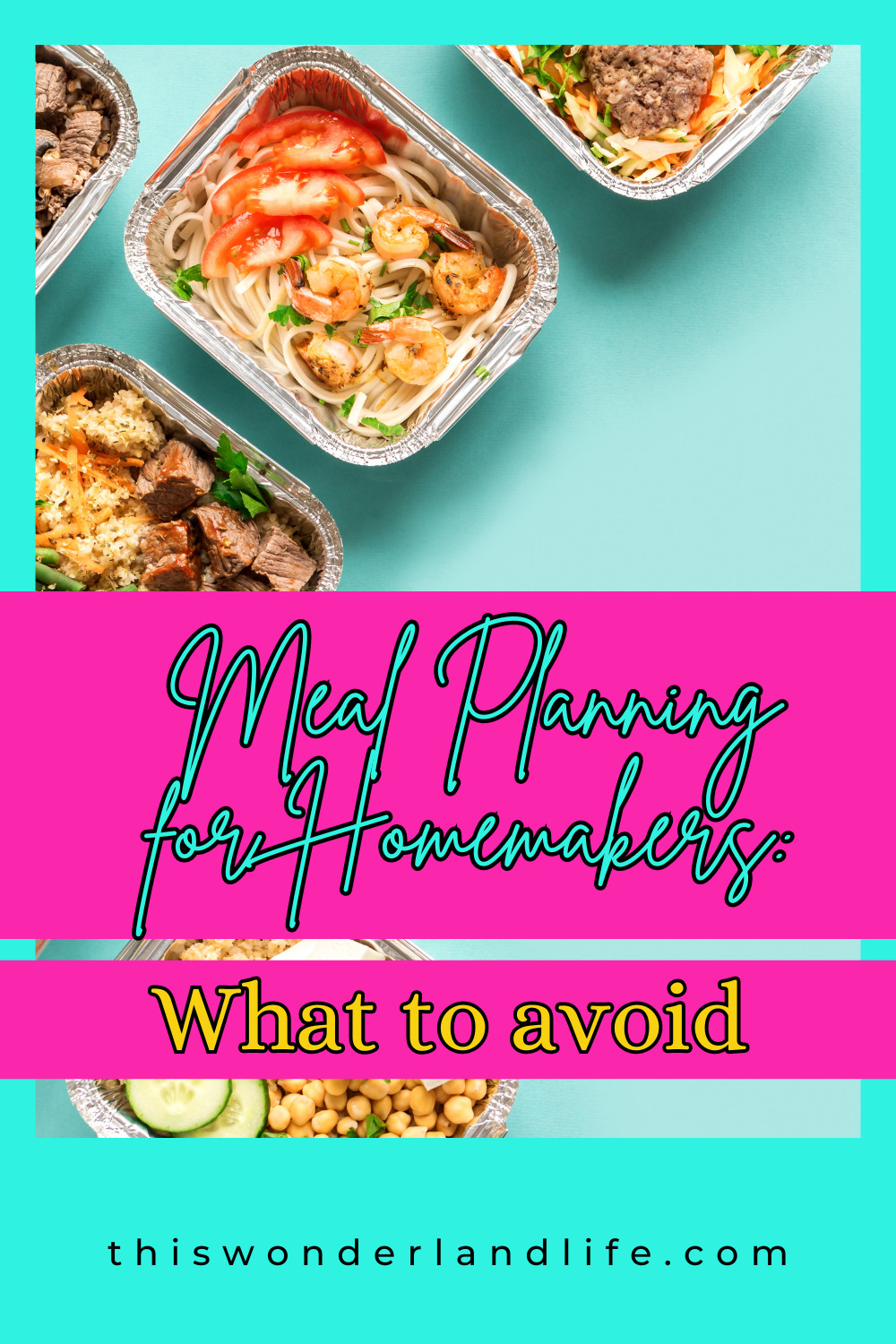 Meal Planning for Homemakers: What to Avoid 