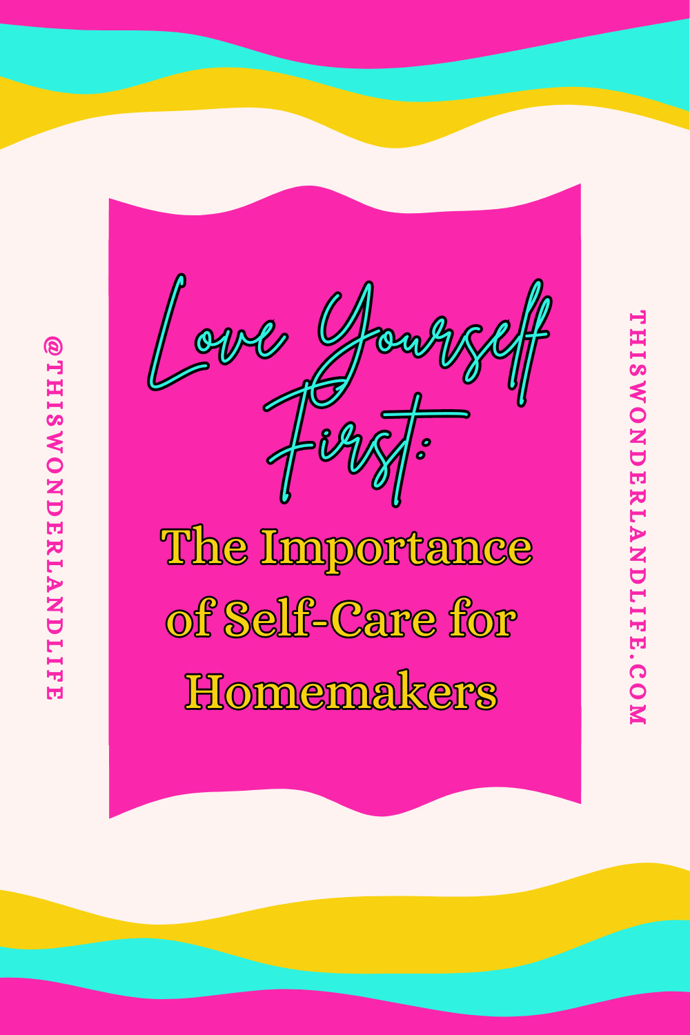 Love Yourself First: The Importance of Self-Care for Homemakers