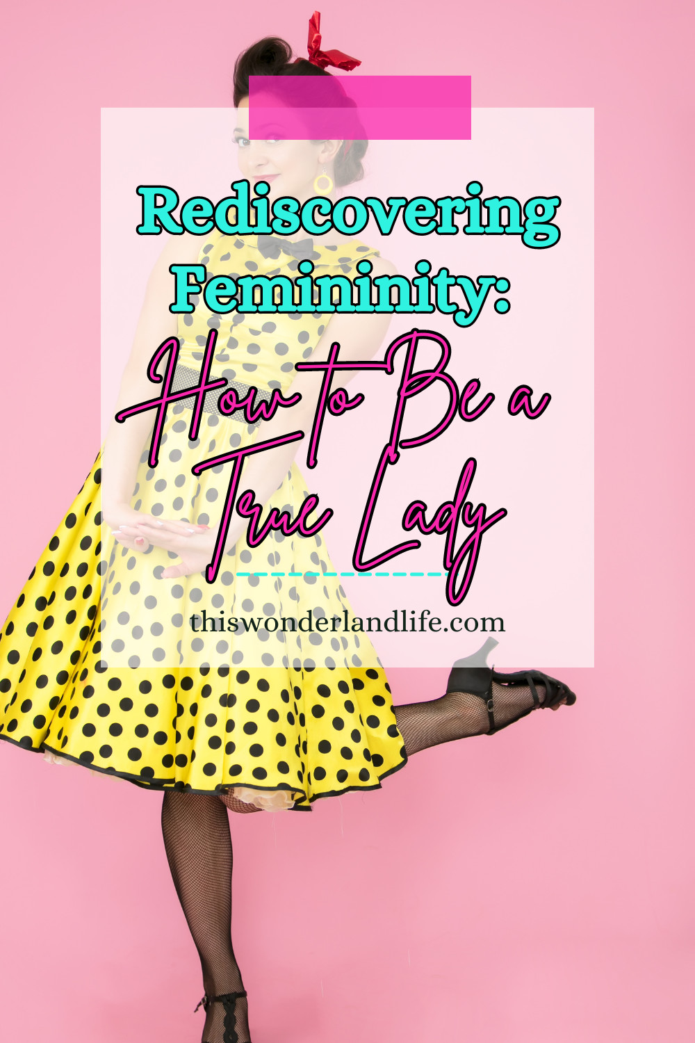 Rediscovering Femininity: How to Be a True Lady