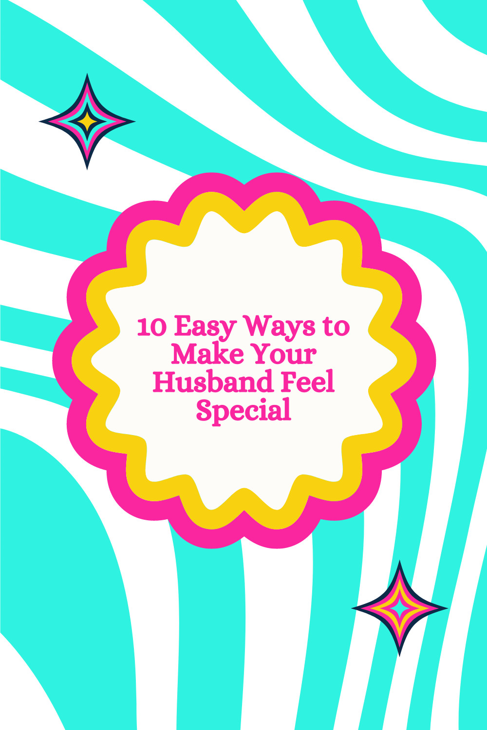 10 Easy Ways to Make Your Husband Feel Special