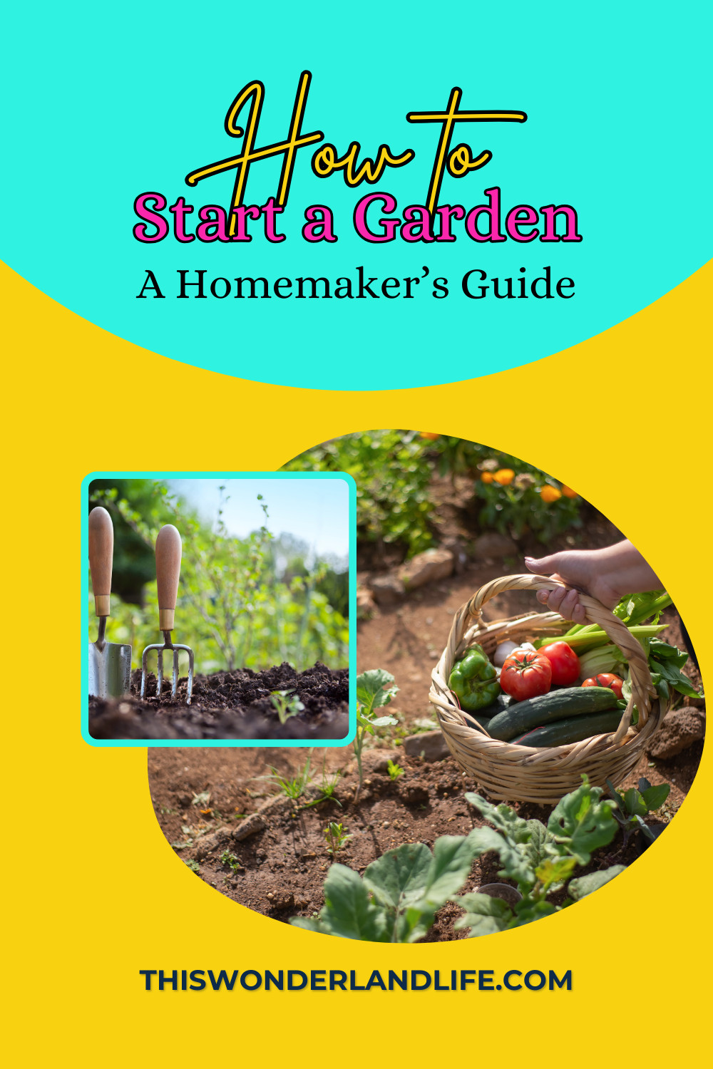 How to Start a Garden: A Homemaker's Guide