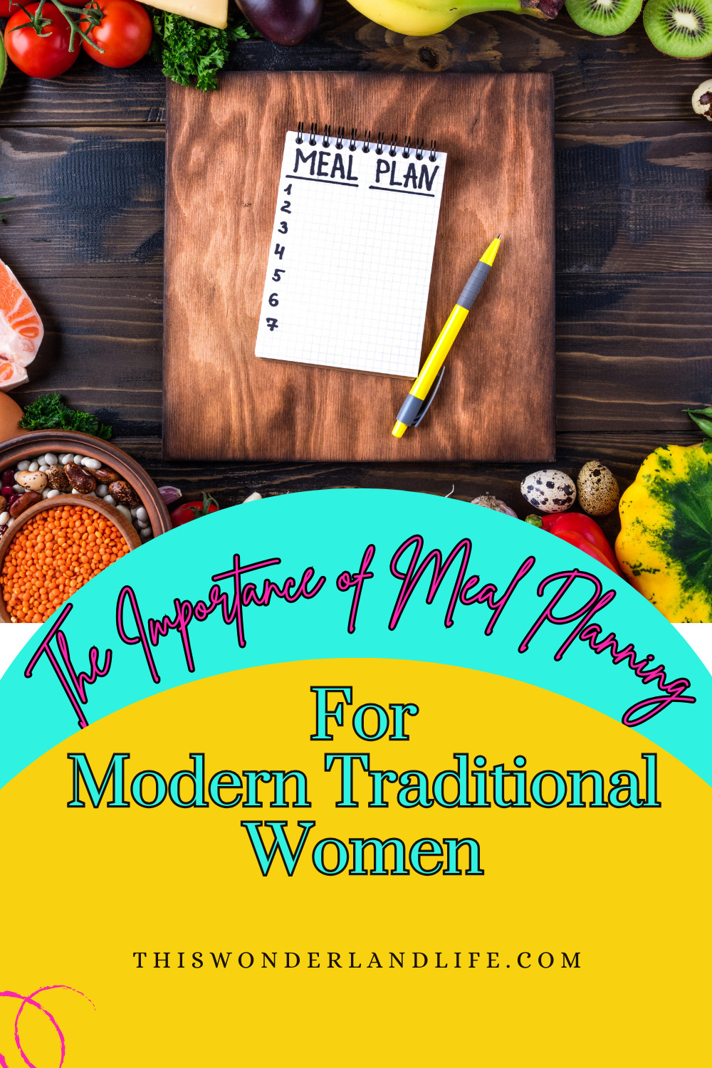 The Importance of Meal Planning for Modern Traditional Women 