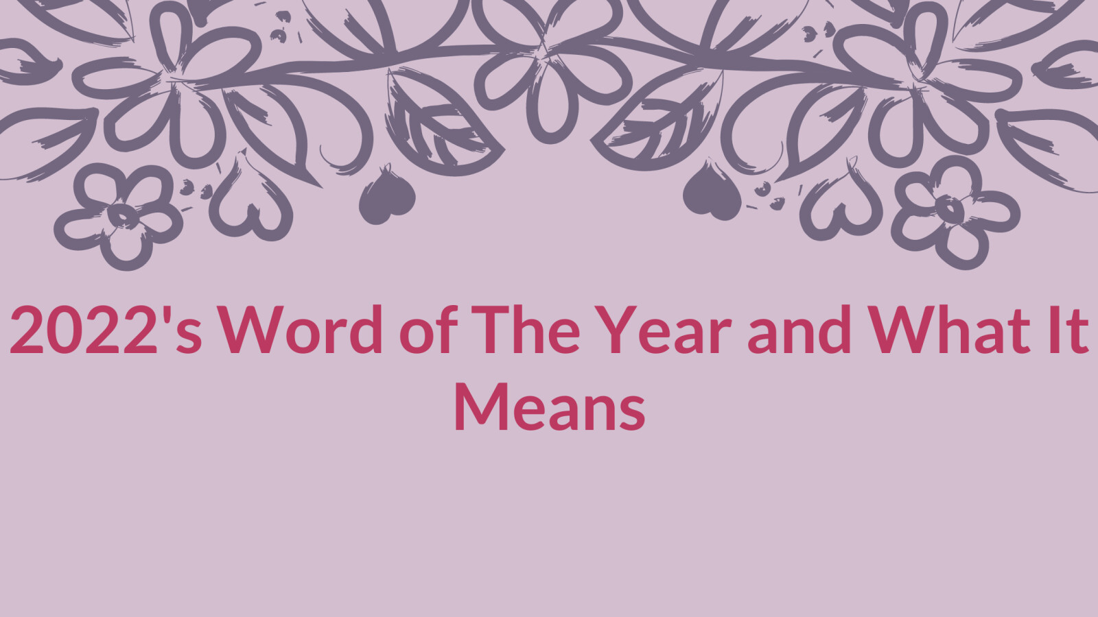 My 2022 Word of the Year Is....