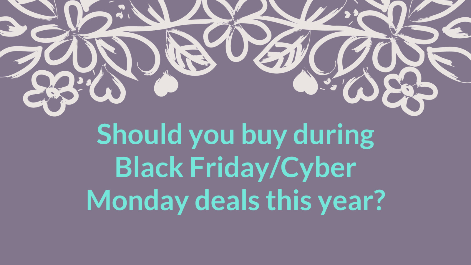 A Word About Black Friday/Cyber Monday Sales... (And any other sales tbh)