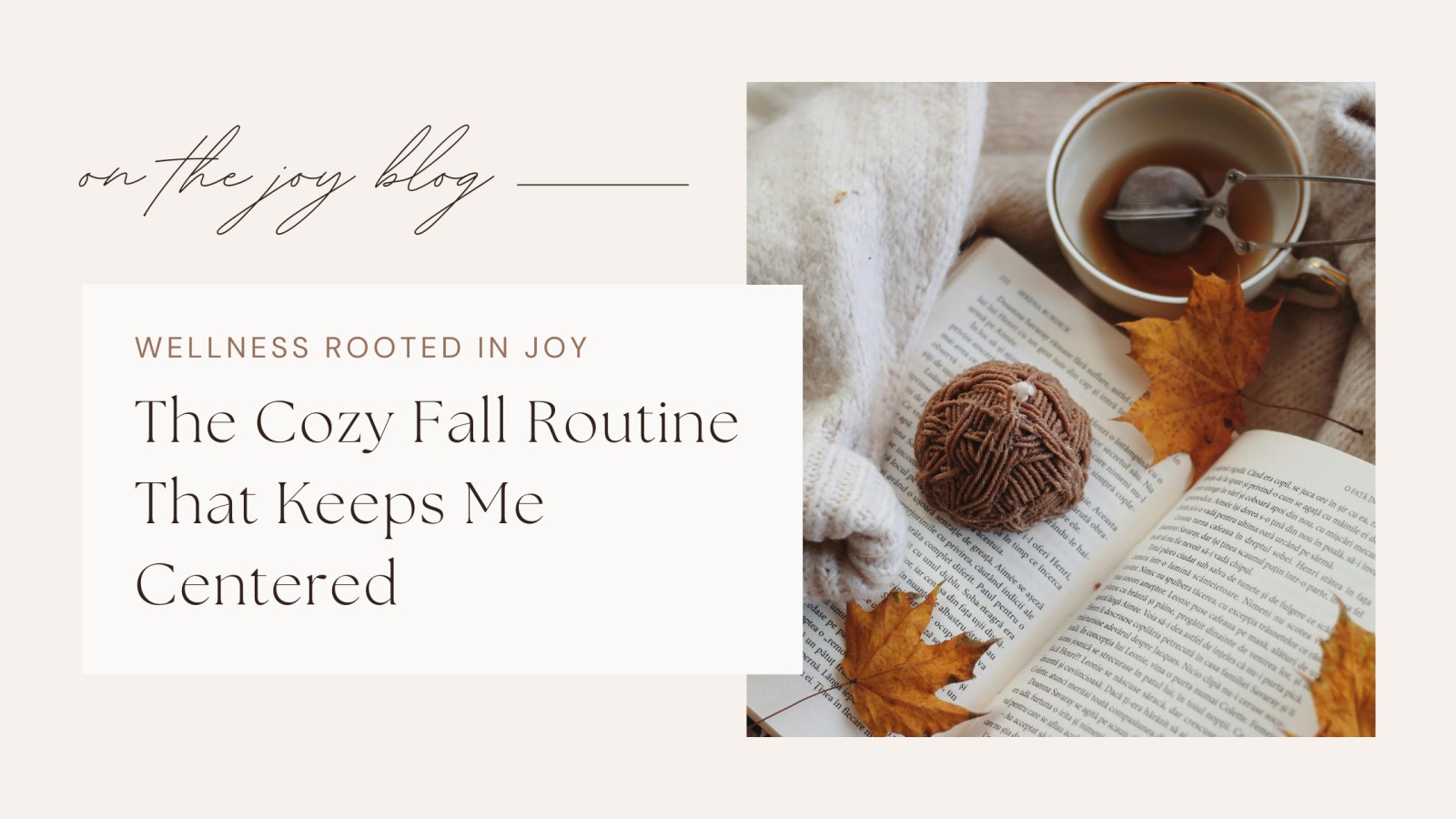 The Cozy Fall Routine That Keeps Me Centered