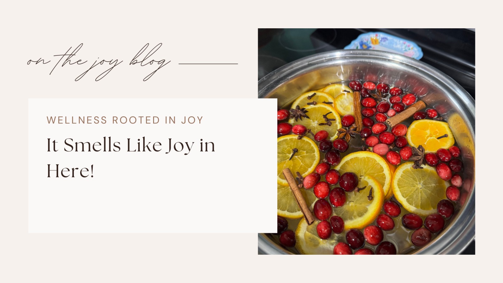 It Smells Like JOY In Here