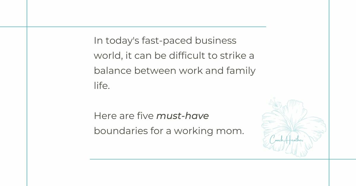 5 Boundaries You MUST Set as a Working Mom