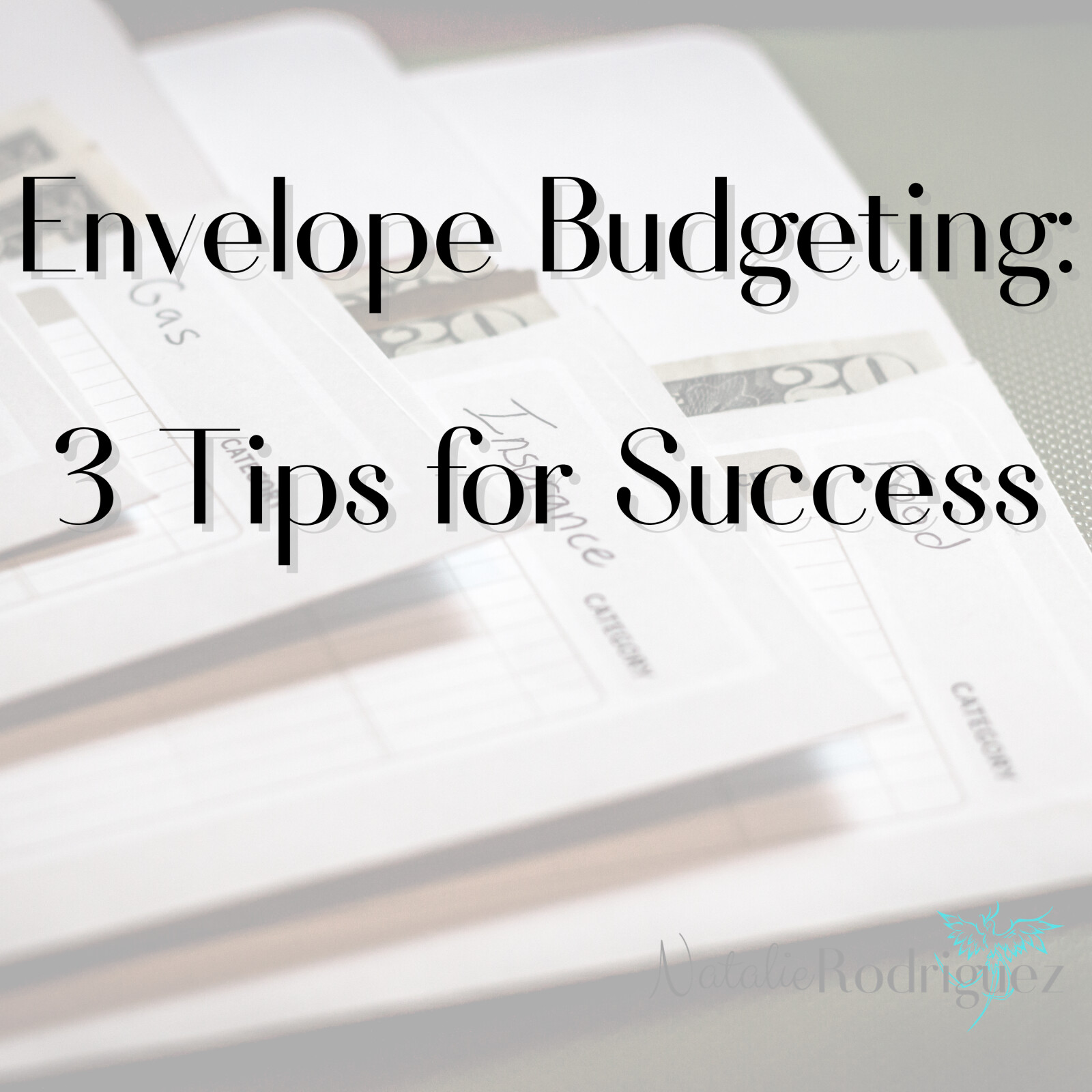 3 Tips for Succeeding with the Envelope Budgeting System