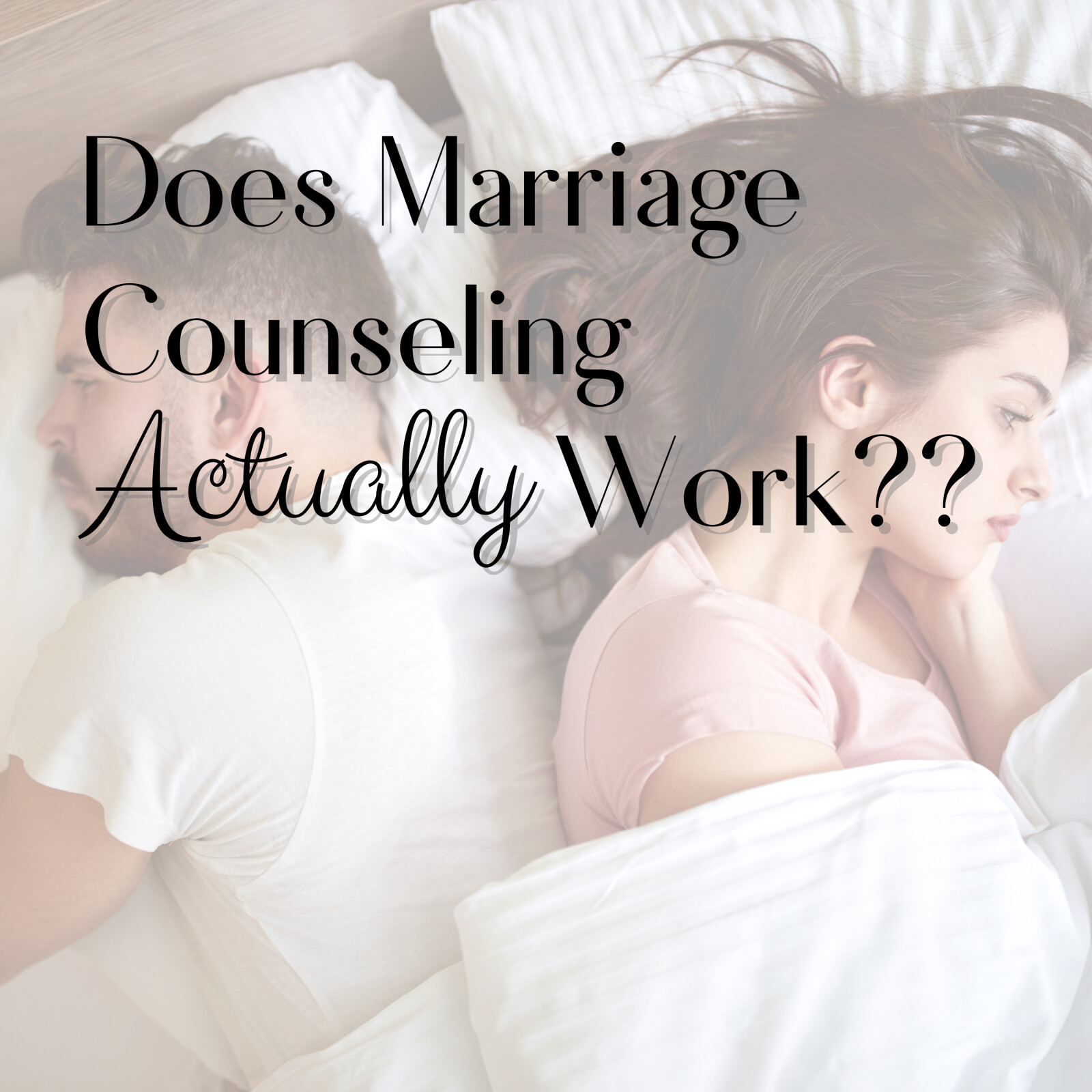 Does Marriage Counseling Actually Work??