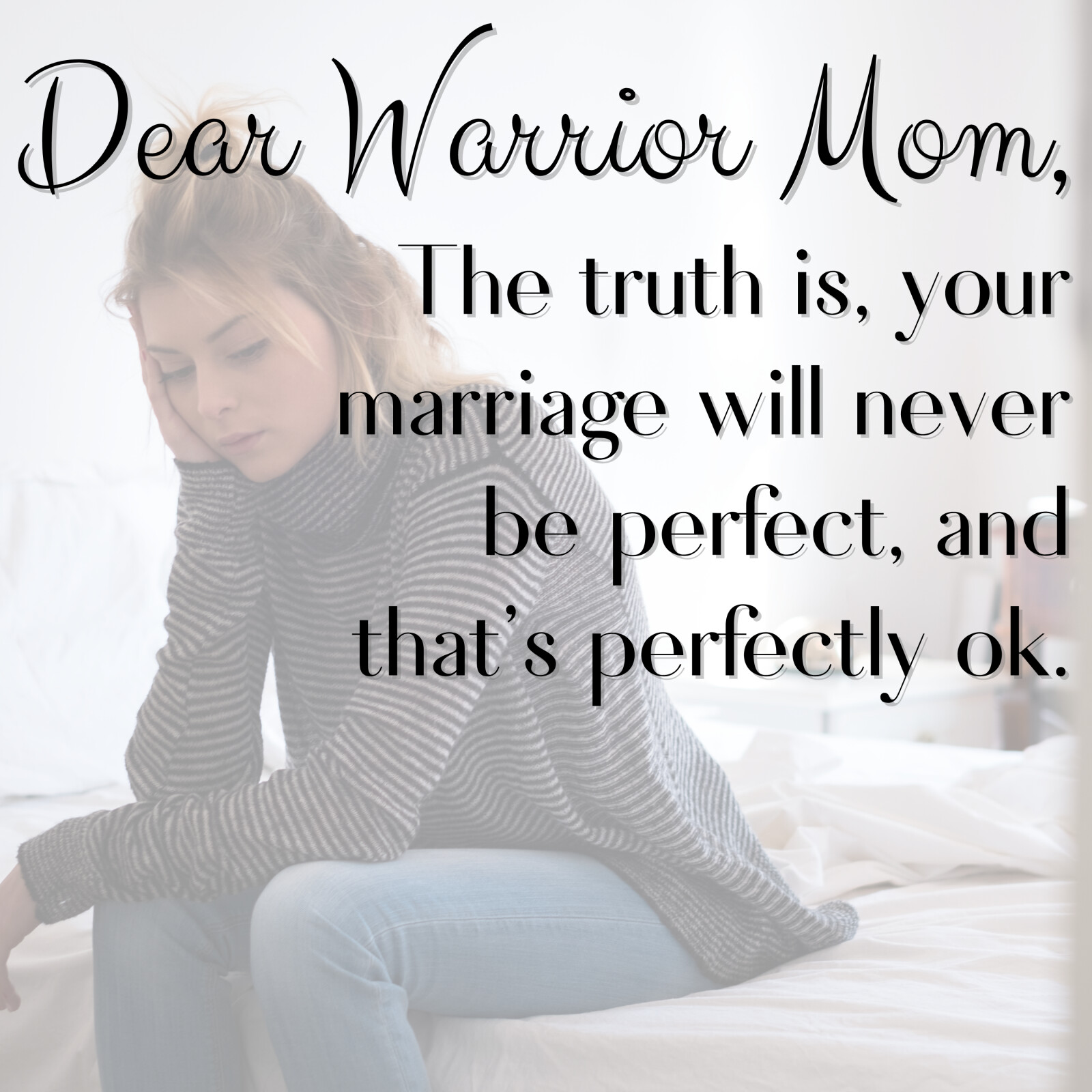 Dear Warrior Mom...