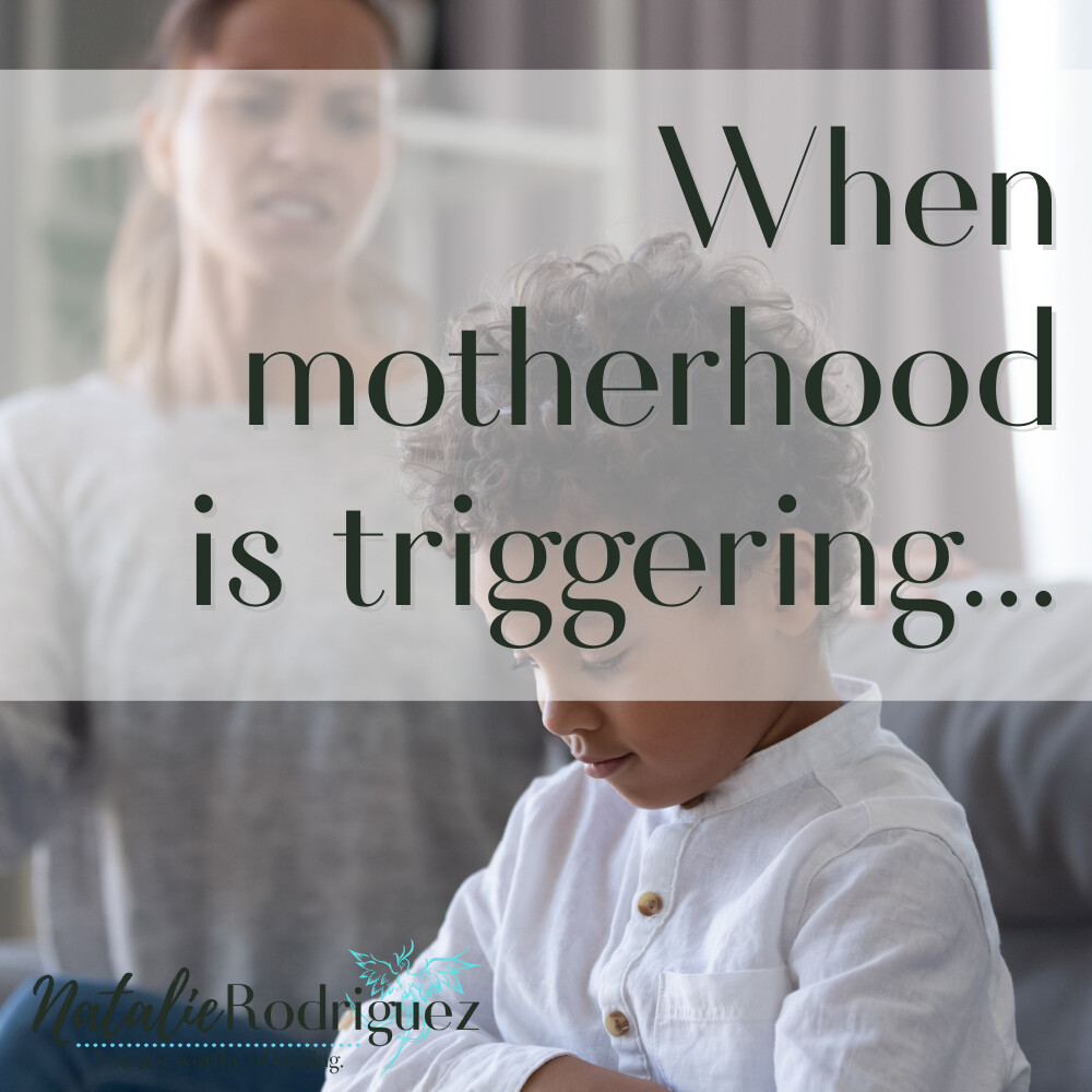 When motherhood is triggering...