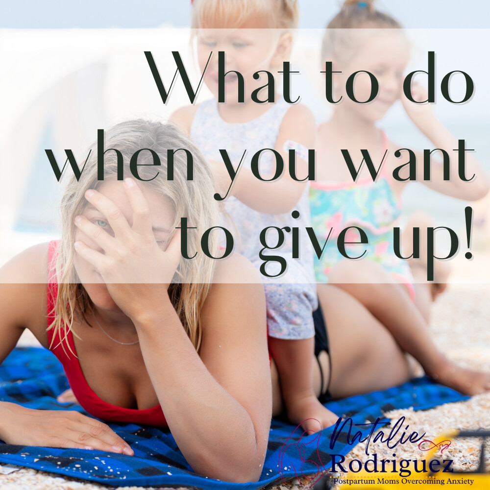What to do when you want to give up...