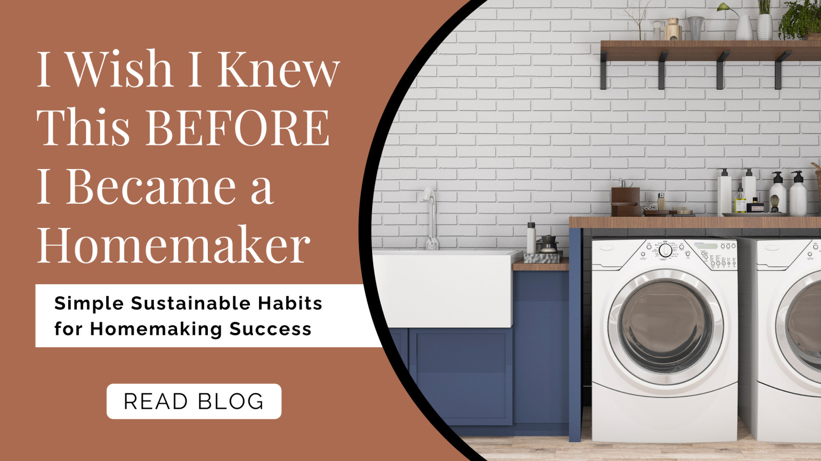 I Wish I Knew This Before I Became a Homemaker