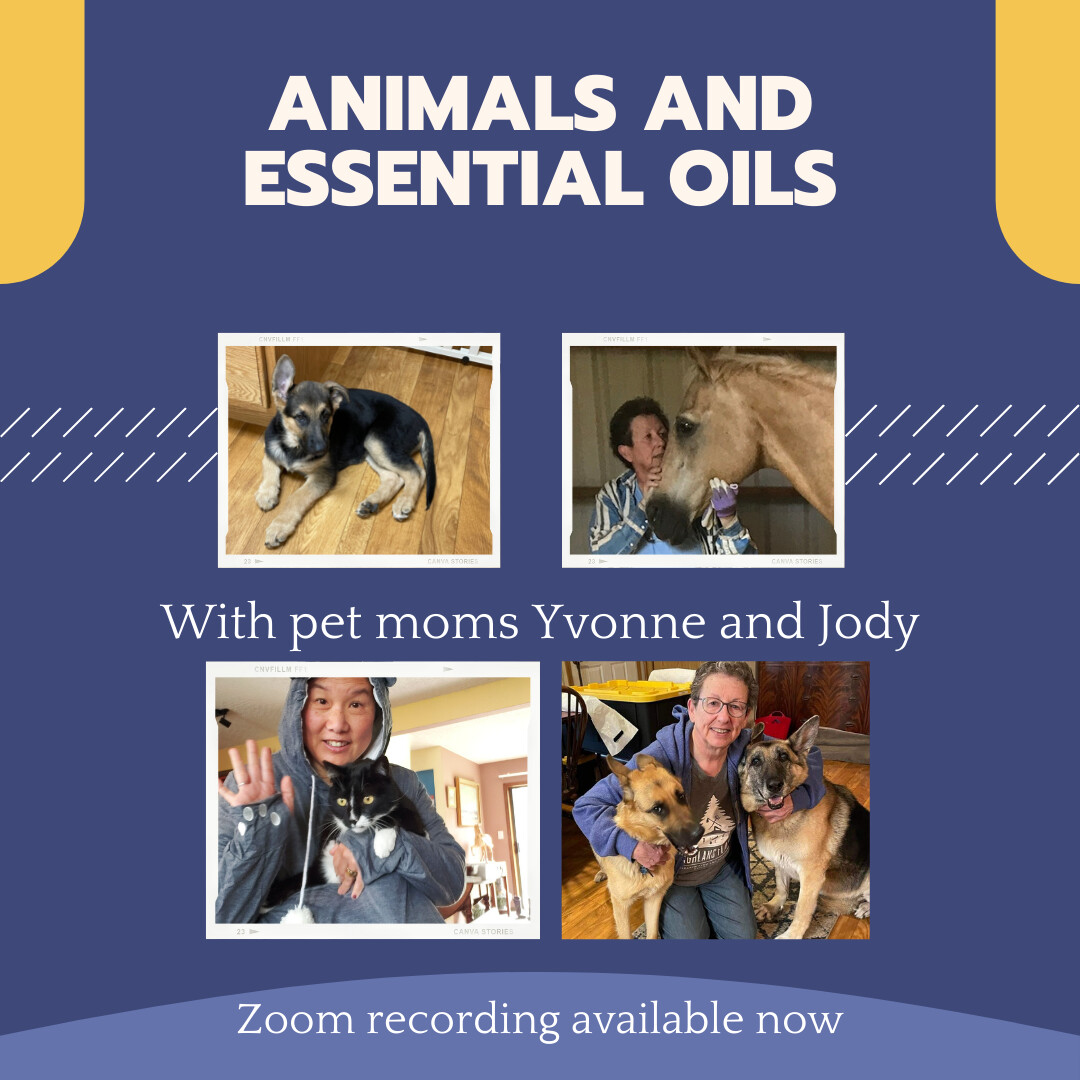 Animals and Essential Oils Recorded Class!