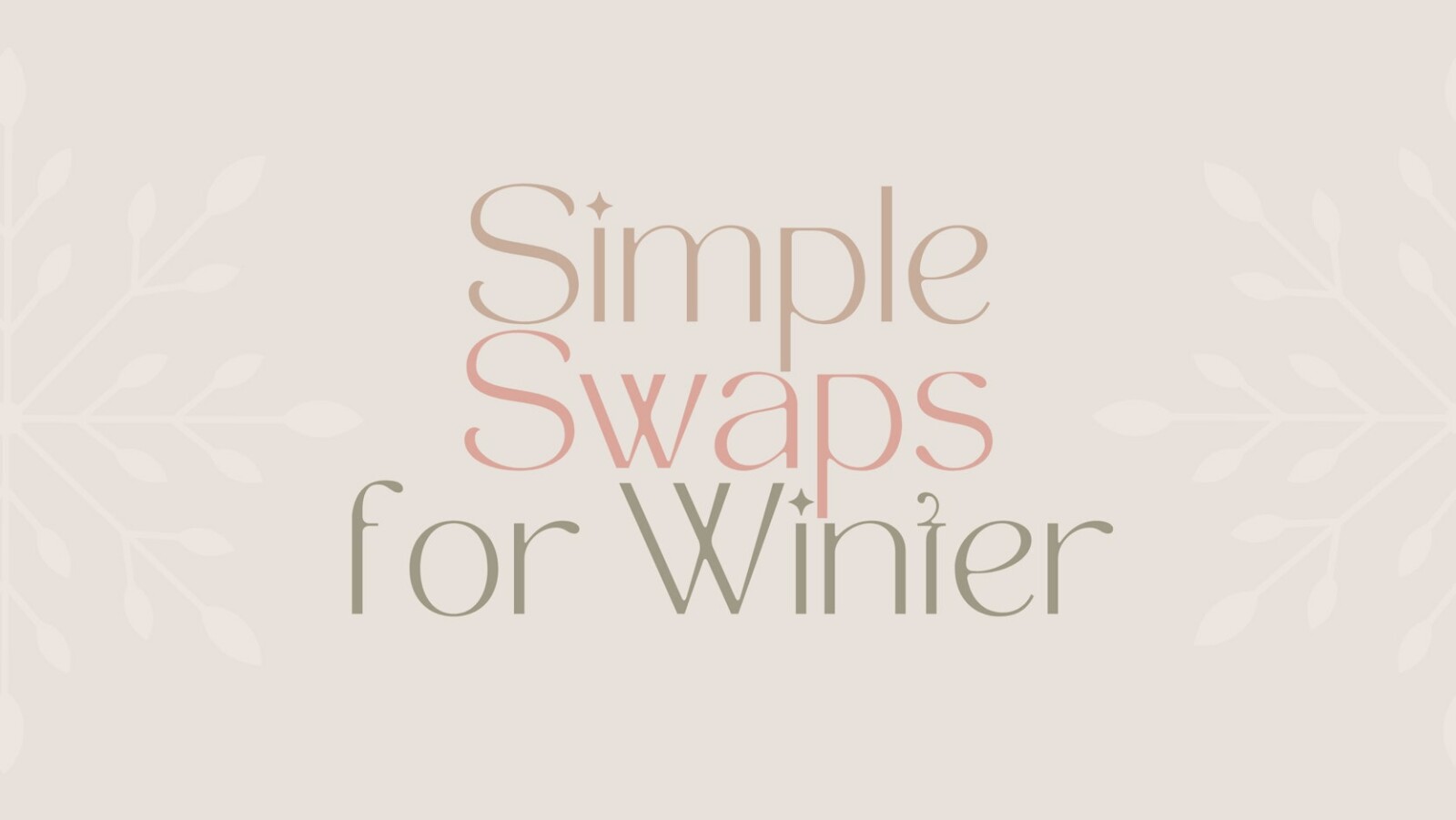 Simple Swaps for Winter