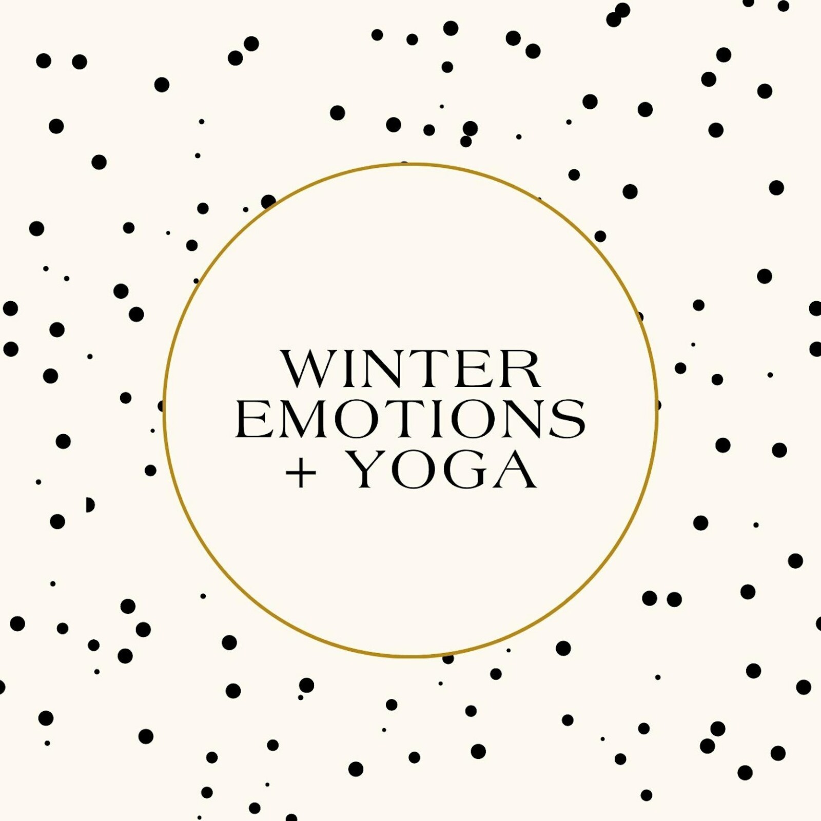 Winter Emotions + Yoga