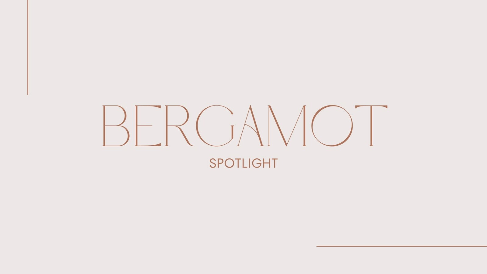 Bergamot Spotlight