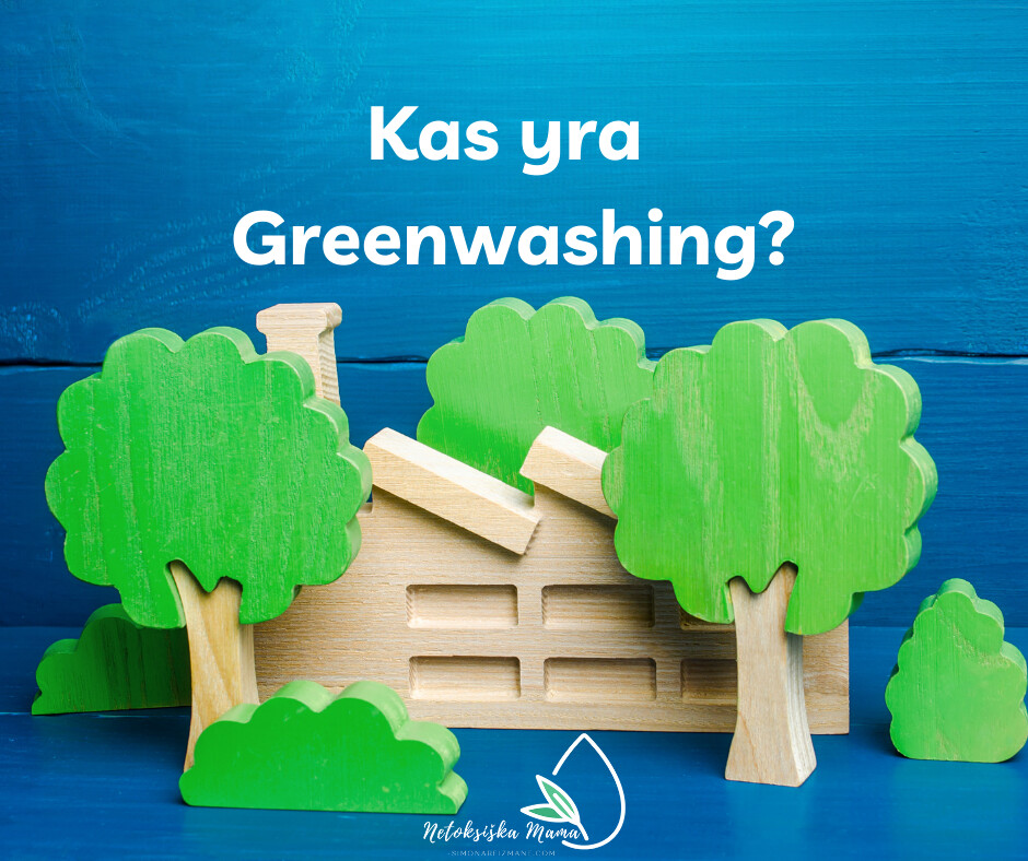 Kas yra Greenwashing?