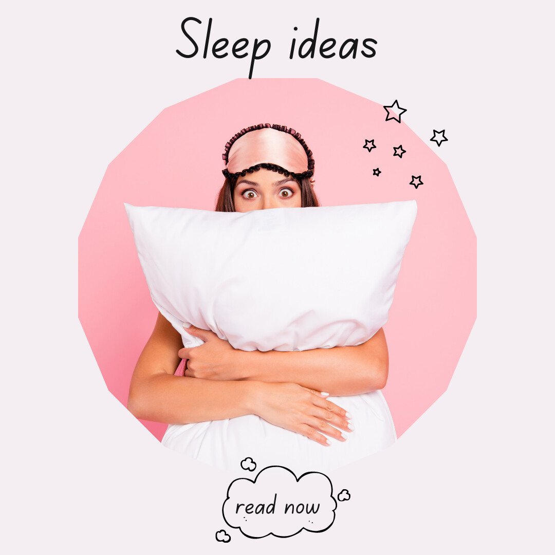 Sleep ideas