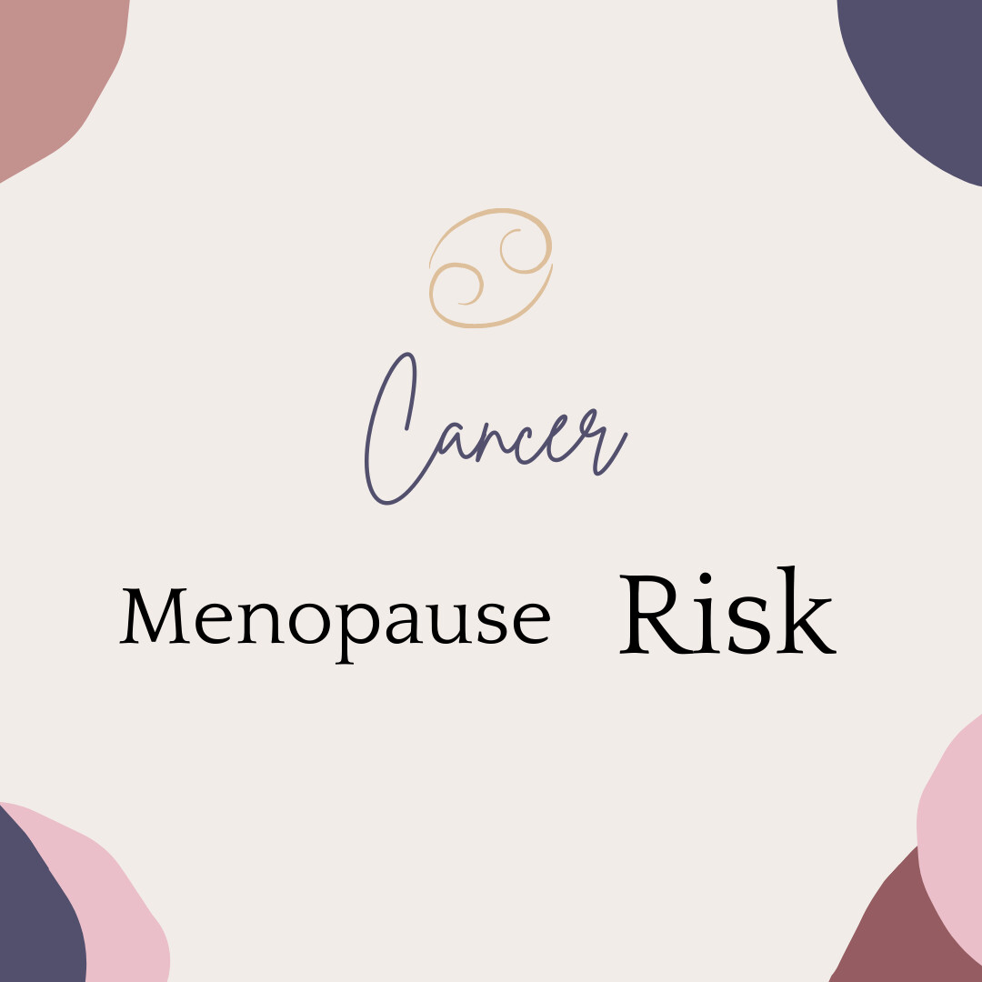 Menopause and cancer risk