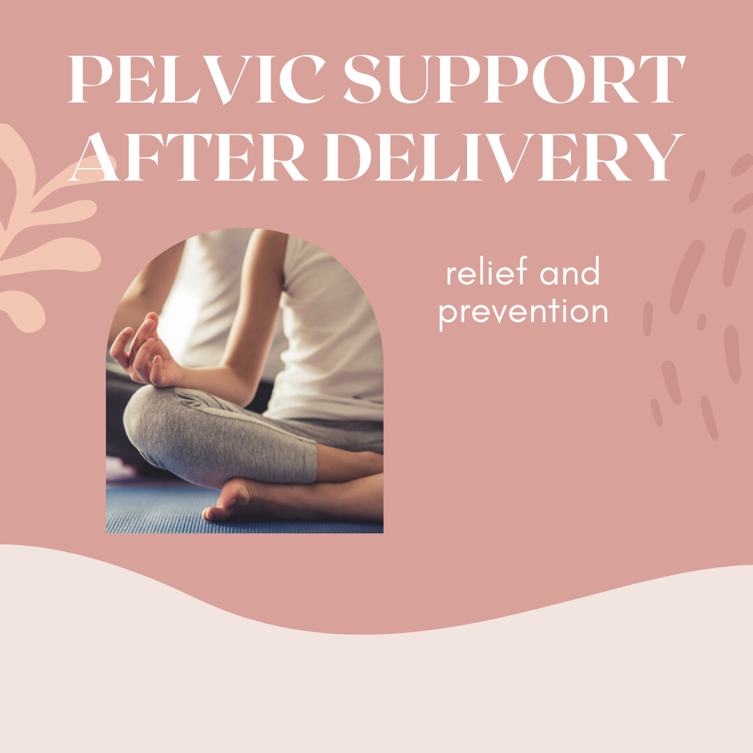 Pelvic Support after delivery