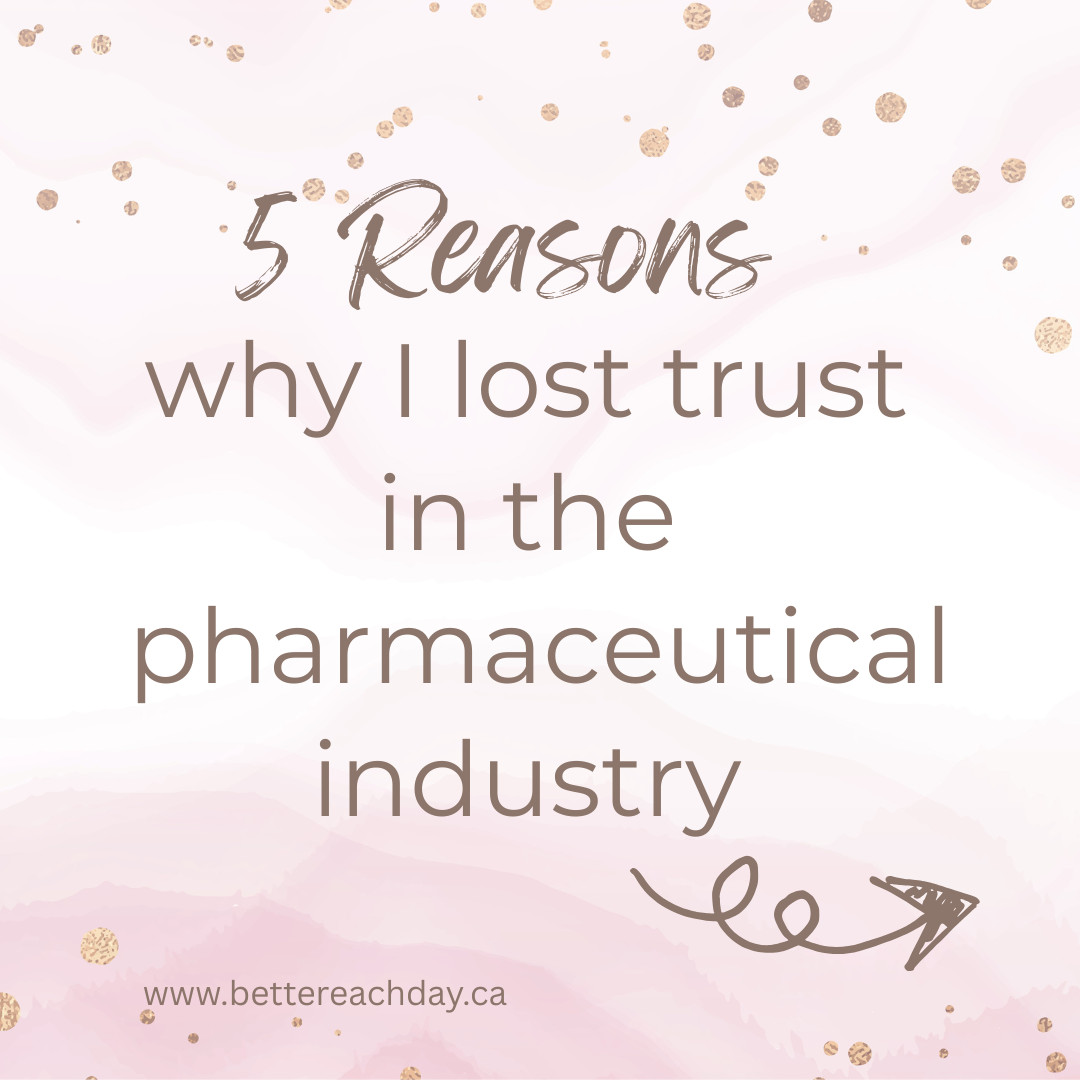 5 Reasons Why I Stopped Trusting BIg Pharma