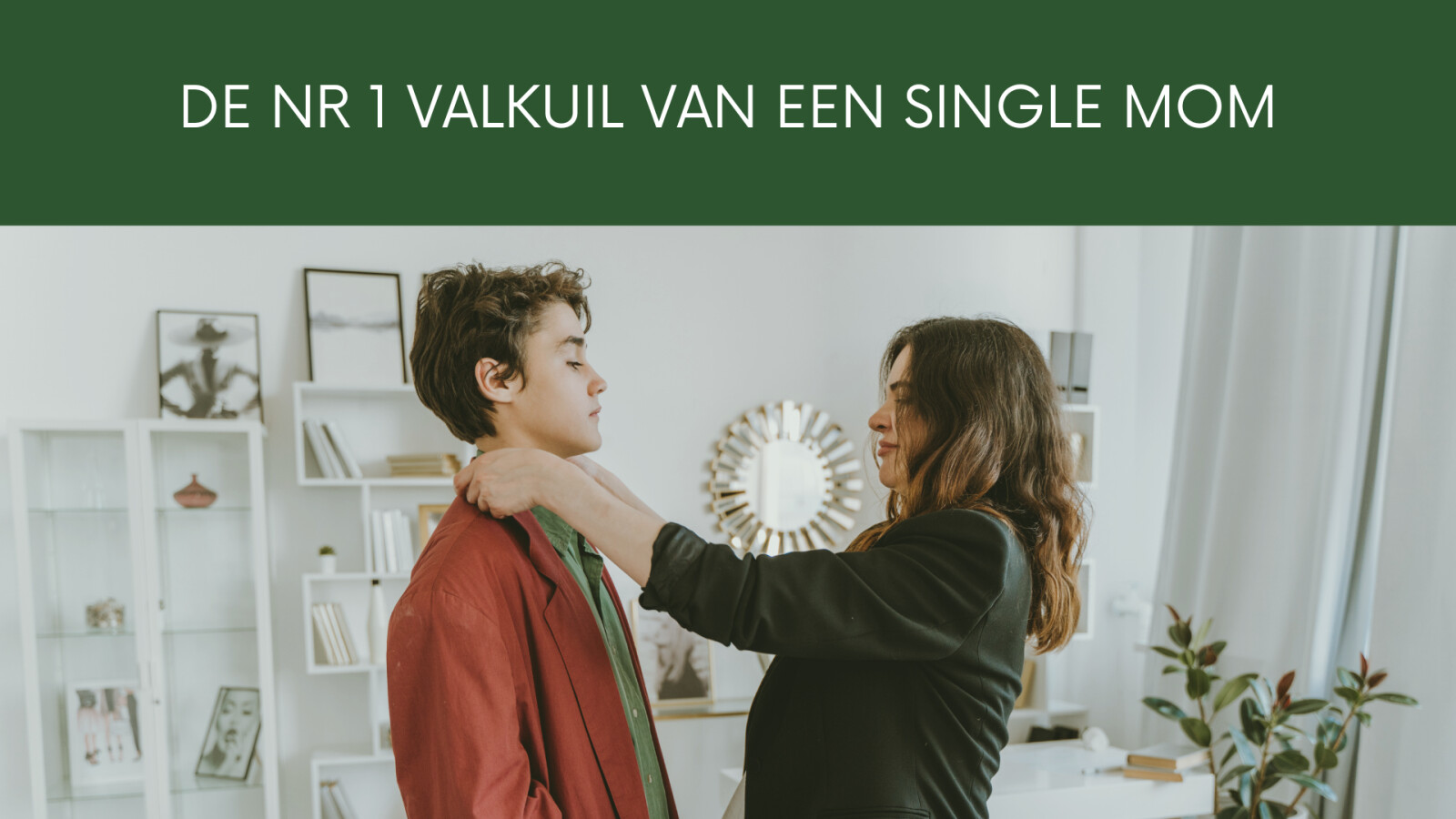 Single mom: de nr 1 valkuil