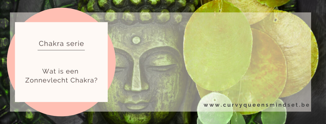 Chakra Serie: Wat is een zonnevlecht chakra?