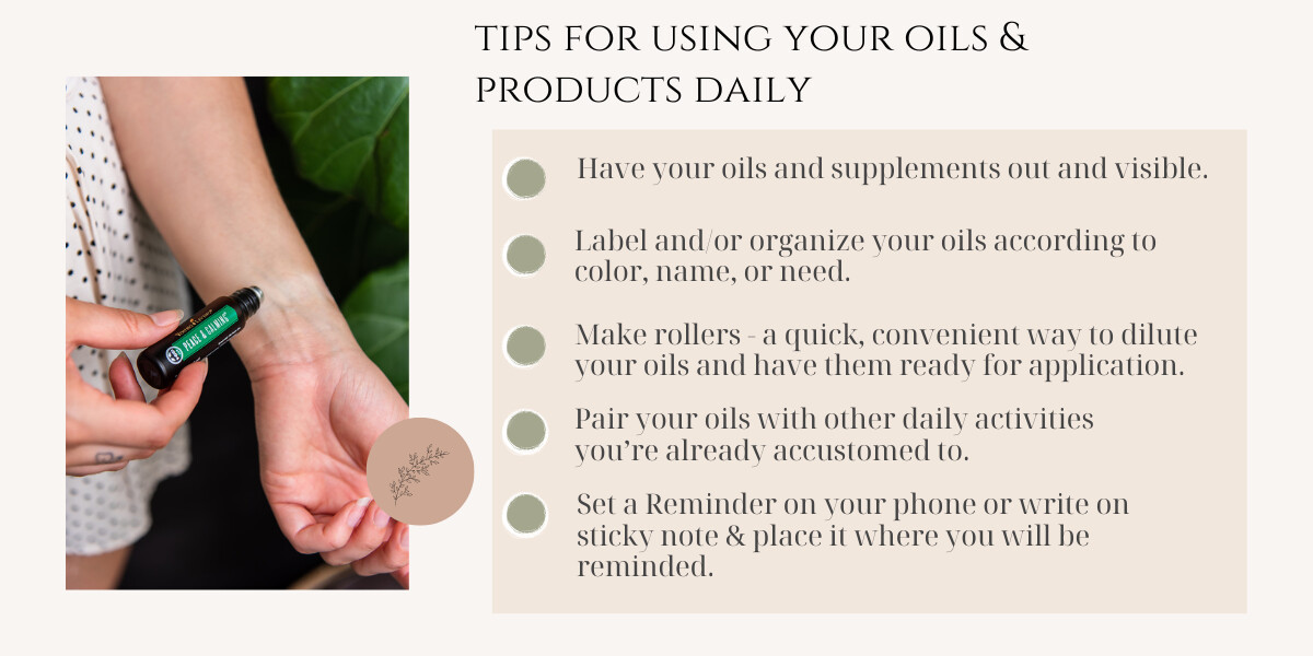 Tips for using your Oils and Products Daily