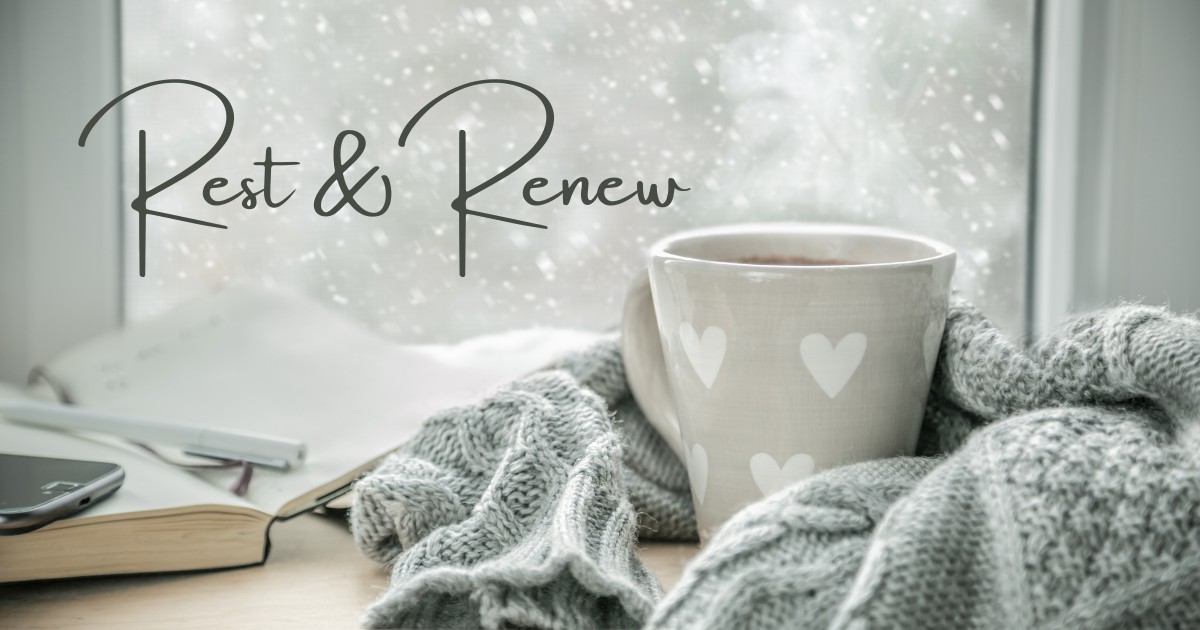Rest and Renewal:  Being True to Yourself Creates Lasting Balance