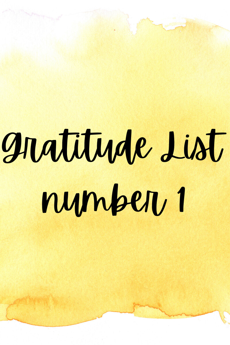 Gratitude List #1