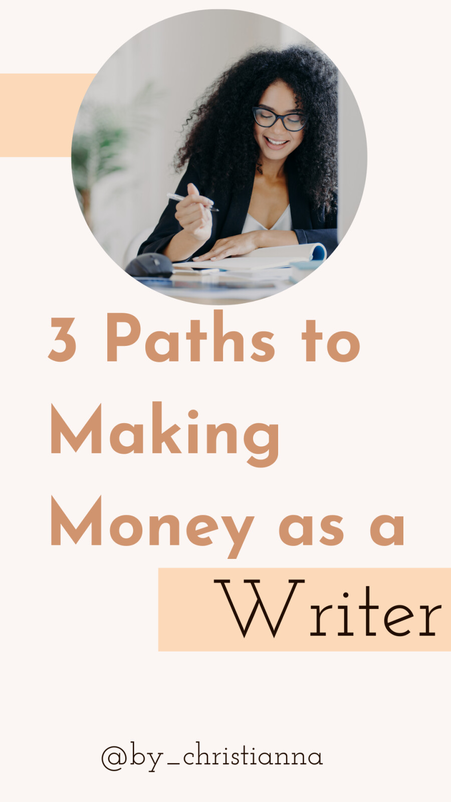 3 Paths  to Making Money as a Writer