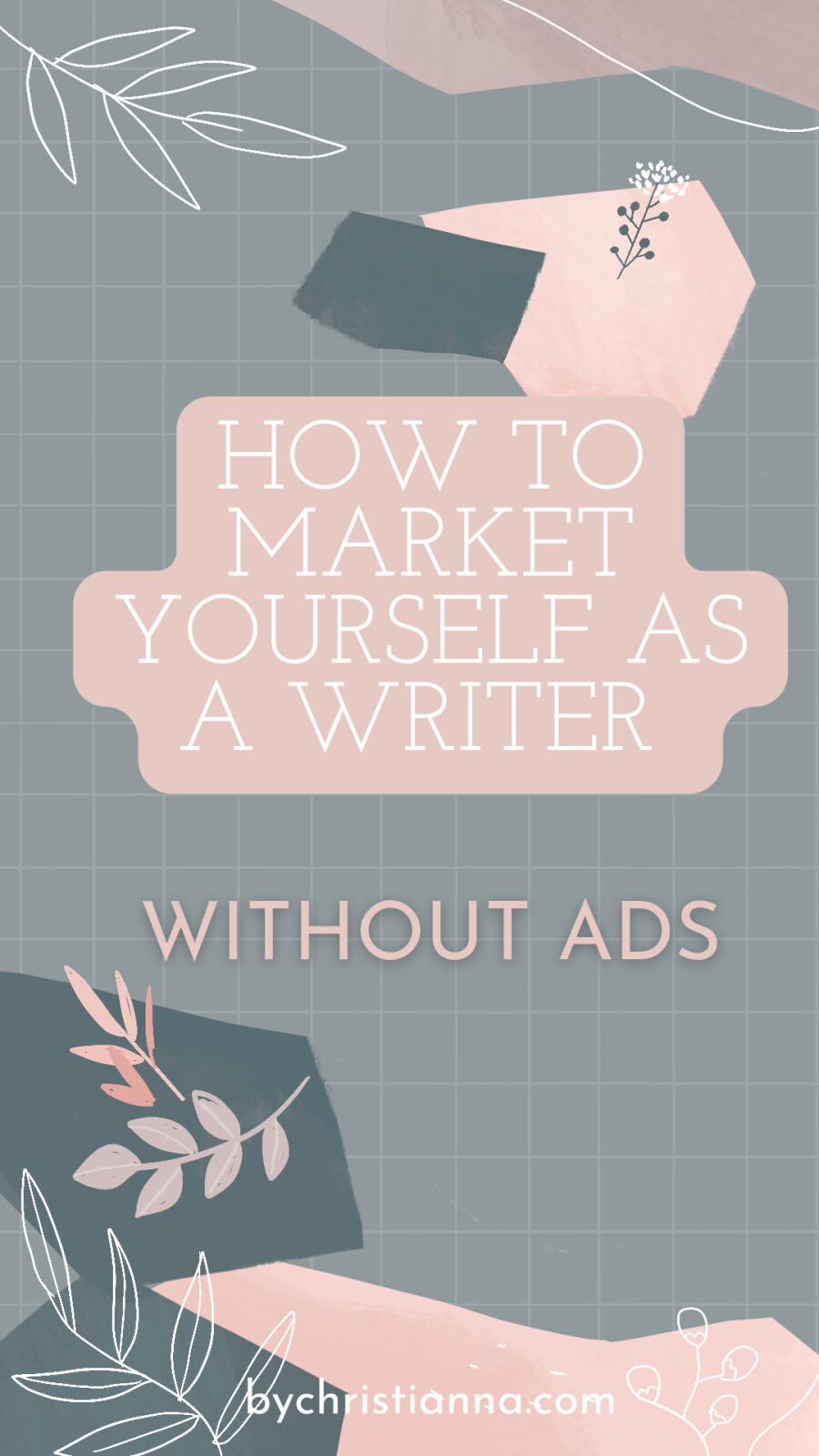 How to Market Yourself as a Writer without Ads