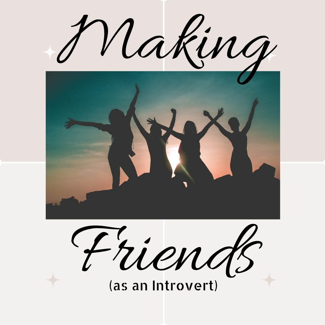 Why Good Friends are Important (Especially if You're an Introvert)