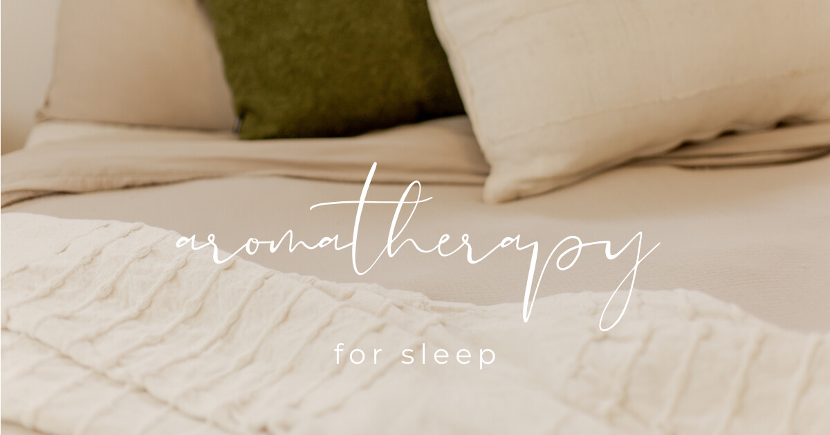 Aromatherapy for Sleep