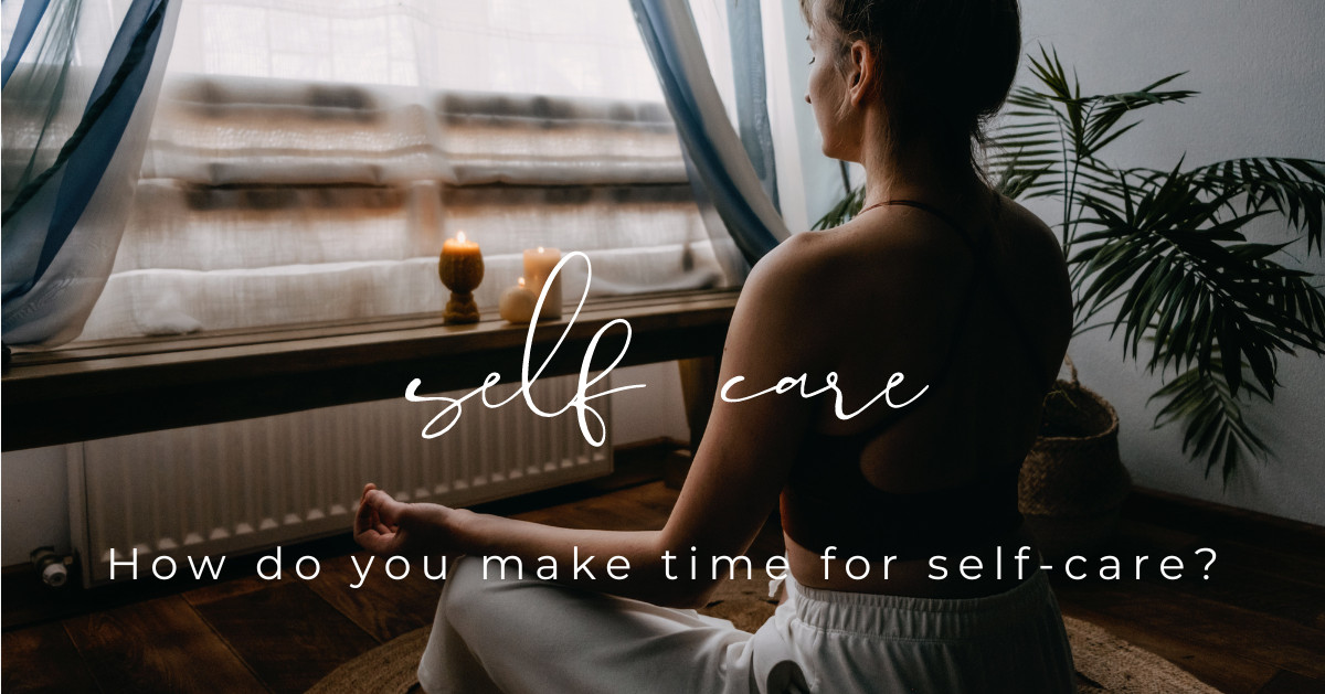 NURTURING YOUR MIND, BODY, AND SPIRIT: SELF-CARE TIPS FOR MOMS AND PROFESSIONALS