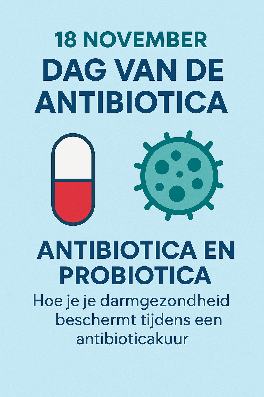 Antibiotica en probiotica: Hoe je je darmgezondheid beschermt tijdens een antibioticakuur
