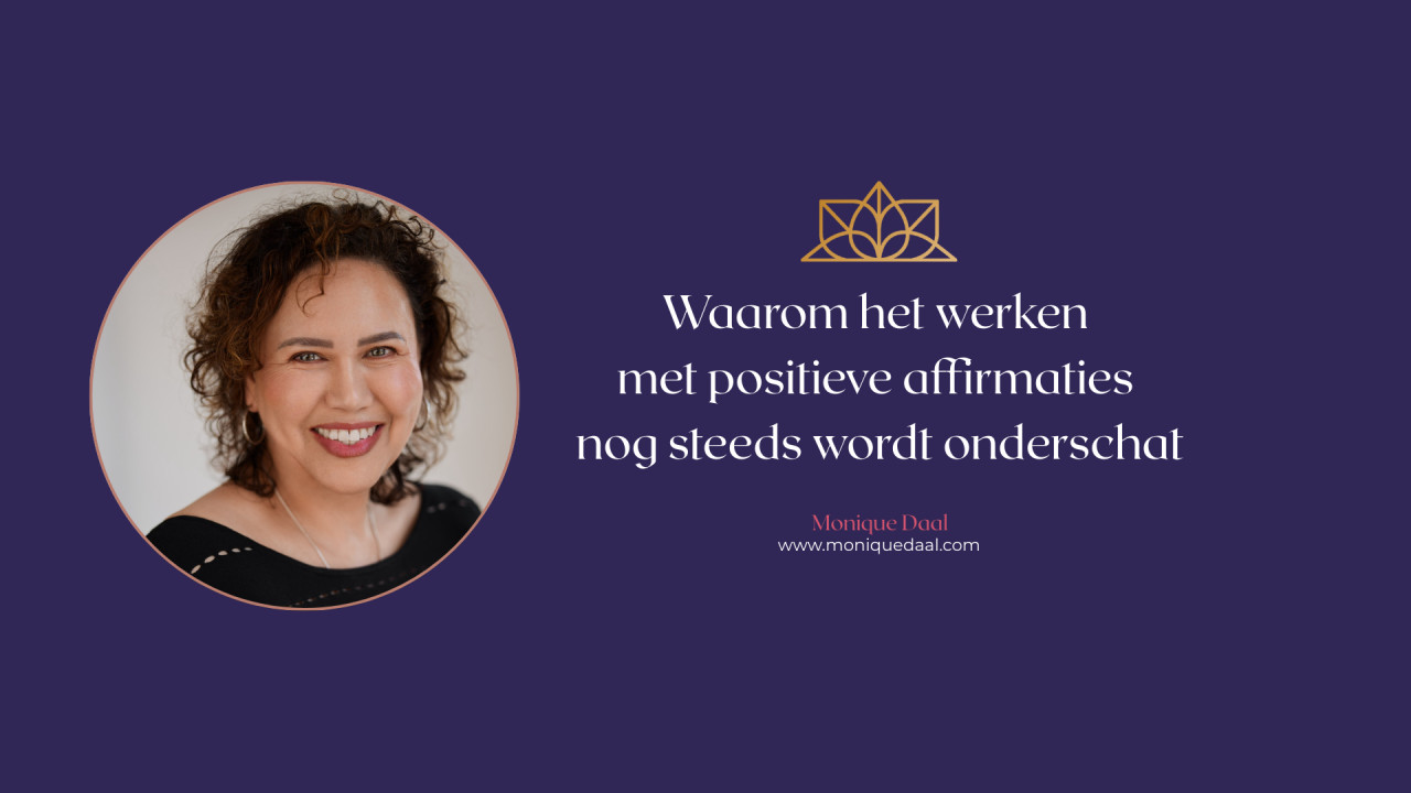 Waarom het werken met positieve affirmaties nog steeds wordt onderschat