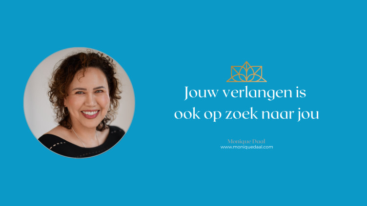 Jouw verlangen is ook op zoek naar jou