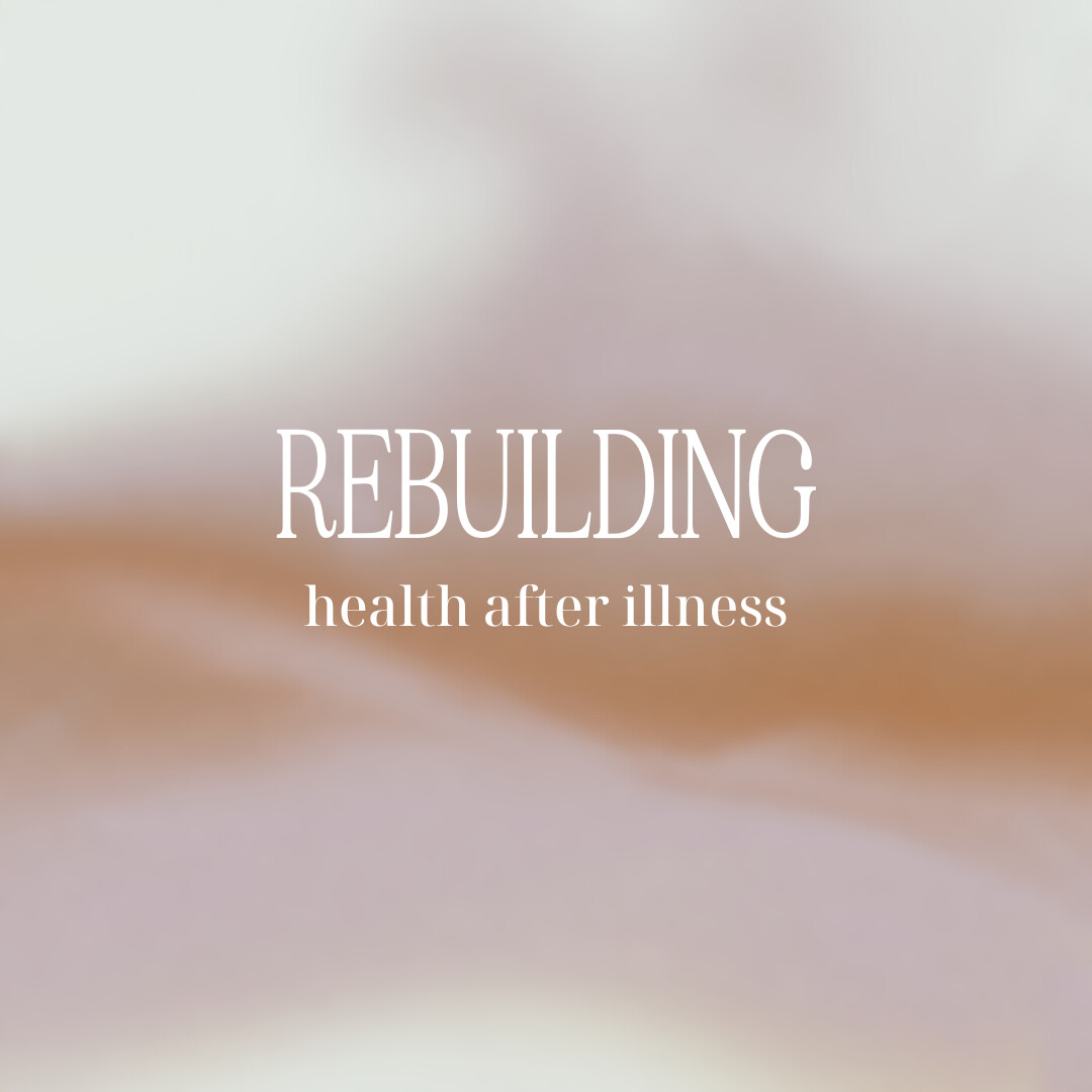 Rebuilding Health After Illness