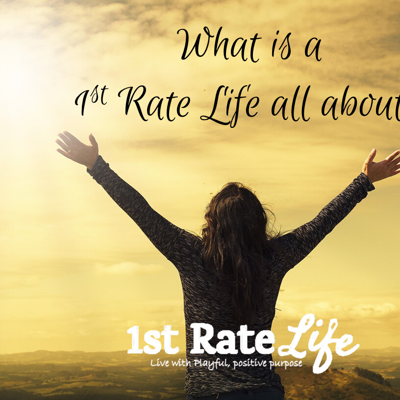 What is a 1st Rate Life all about? 