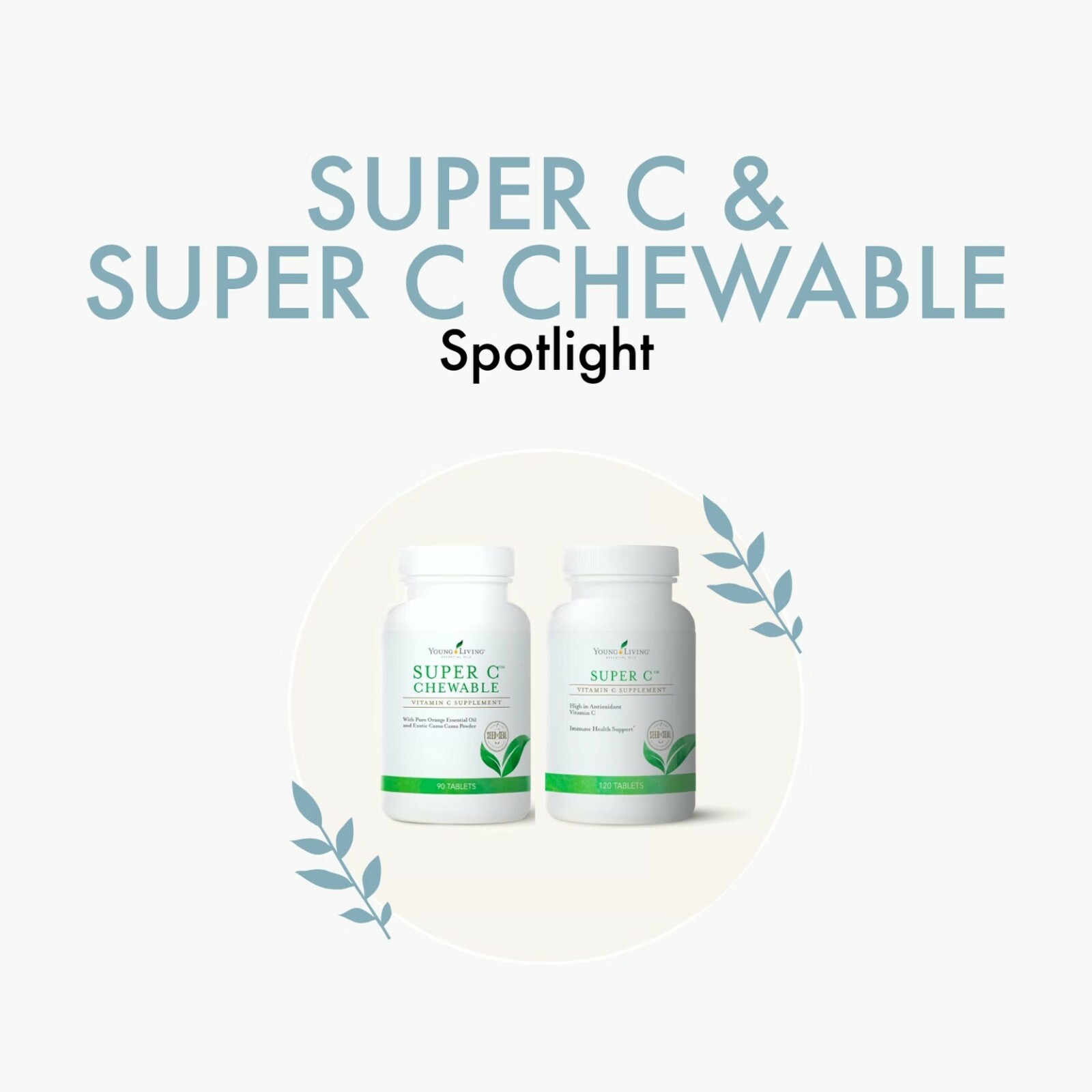 Super C & Super C Chewable Spotlight