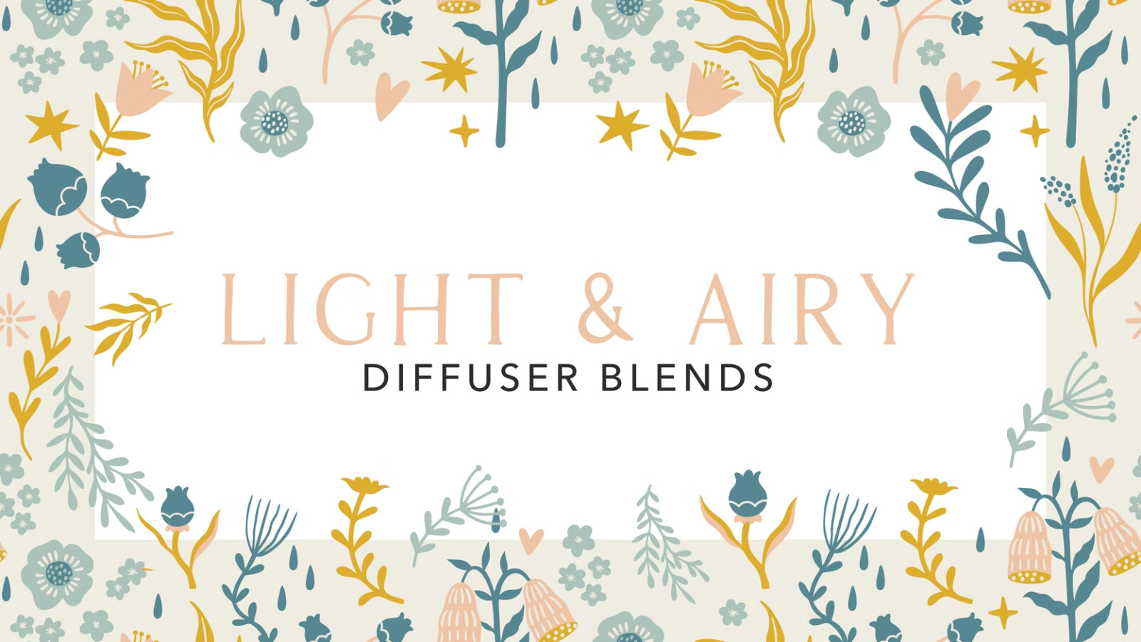 Light and Airy Diffuser Blends