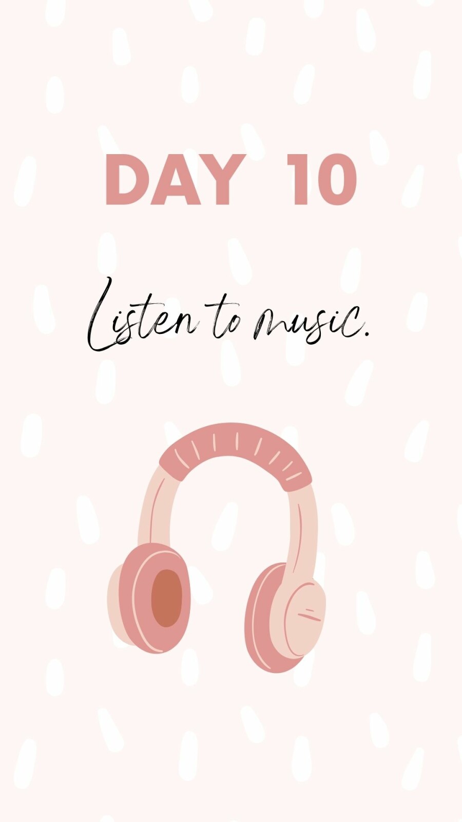 Self Love 101 Listen to music - day 10